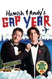 Hamish and Andy’s Gap Year
