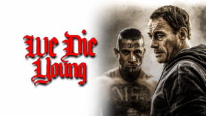 We Die Young