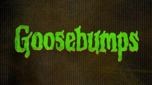 Goosebumps (2023)