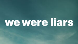 We Were Liars
