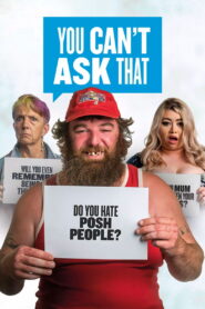 You Can’t Ask That