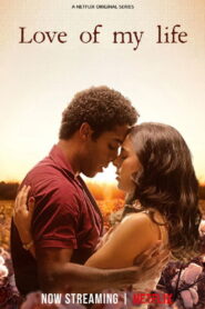 Love Of My Life (2024)