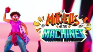 The Mitchells vs. the Machines