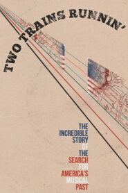 Two Trains Runnin’