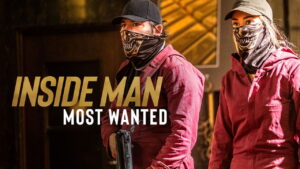 Inside Man: Most Wanted