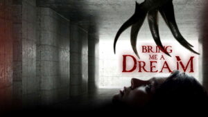 Bring Me a Dream