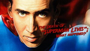 The Death of “Superman Lives”: What Happened?