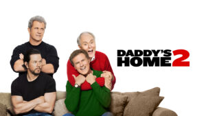 Daddy’s Home 2