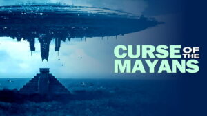 Curse of the Mayans