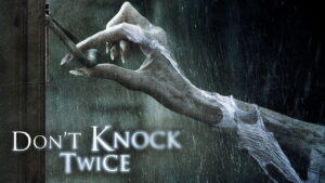 Don’t Knock Twice