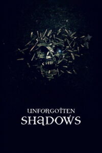 Unforgotten Shadows