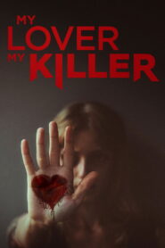 My Lover, My Killer