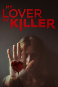 My Lover, My Killer
