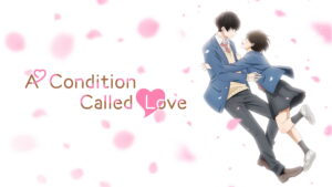 A Condition Called Love