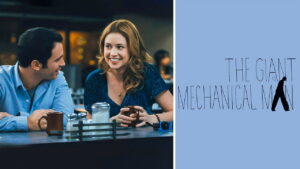 The Giant Mechanical Man