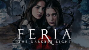 Feria: The Darkest Light