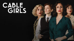 Cable Girls