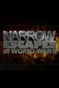 Narrow Escapes of World War II