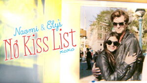 Naomi and Ely’s No Kiss List
