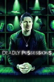 Deadly Possessions