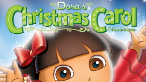 Dora the Explorer: Dora’s Christmas Carol Adventure