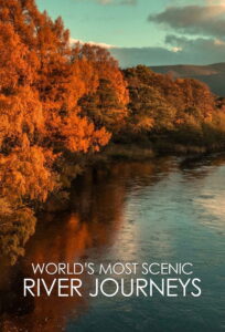 World’s Most Scenic River Journeys