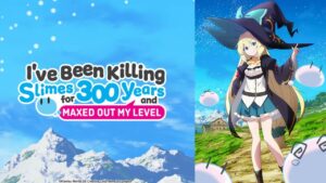 I’ve Been Killing Slimes for 300 Years and Maxed Out My Level