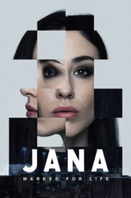 Jana – Marked for Life