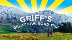 Griff’s Great Kiwi Road Trip