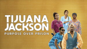 Tijuana Jackson: Purpose Over Prison