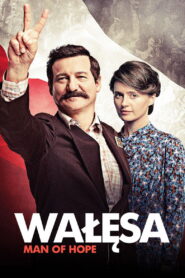 Wałesa: Man of Hope
