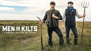 Men in Kilts: A Roadtrip with Sam and Graham