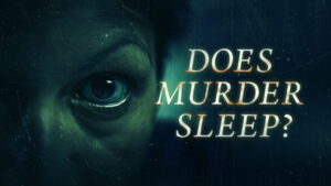 Does Murder Sleep?