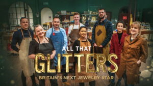 All That Glitters: Britain’s Next Jewellery Star