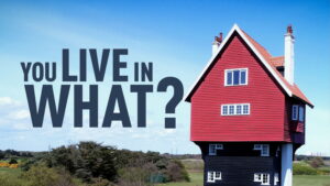 You Live in What?