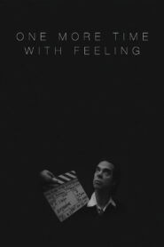 Nick Cave & The Bad Seeds: One More Time with Feeling
