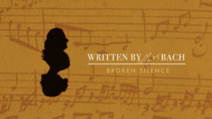 Written by Mrs Bach: Broken Silence