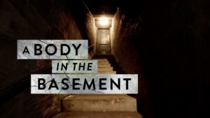 A Body in the Basement