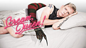 Scream, Queen! My Nightmare on Elm Street