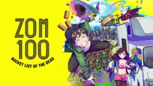 Zom 100: Bucket List of the Dead