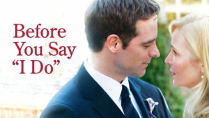 Before You Say ‘I Do’