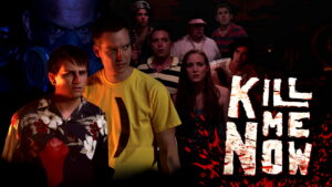 Kill Me Now