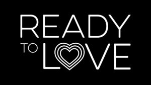Ready to Love