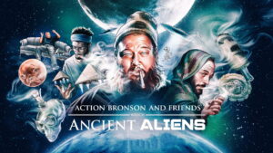 Action Bronson & Friends Watch Ancient Aliens