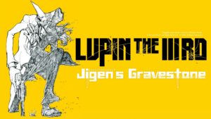 Lupin the Third: Jigen’s Gravestone
