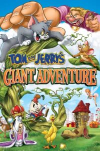 Tom and Jerry’s Giant Adventure