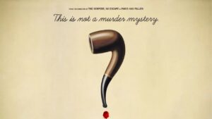 This Is Not a Murder Mystery