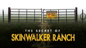 The Secret of Skinwalker Ranch
