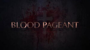 Blood Pageant