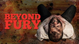 Beyond Fury